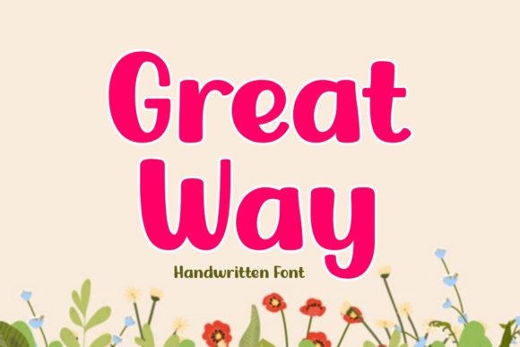 Great Way Font: Bold Handwritten Type for Campaigns